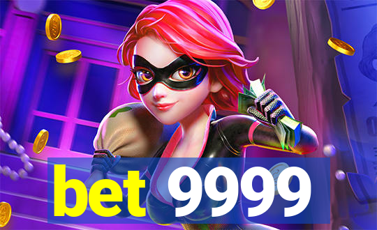 bet 9999